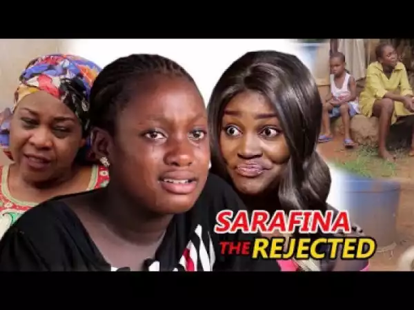 Video: Sarafina (The Rejected) Season 3  - 2018 Latest Nigerian Nollywood Movie